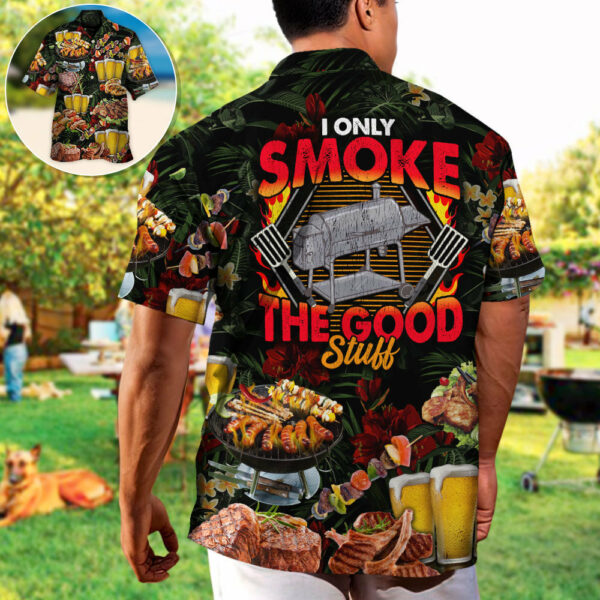 Barbecue Food BBQ I Only Smoke The Good Stuff - Hawaiian Shirt - Owl Ohh - Image 2