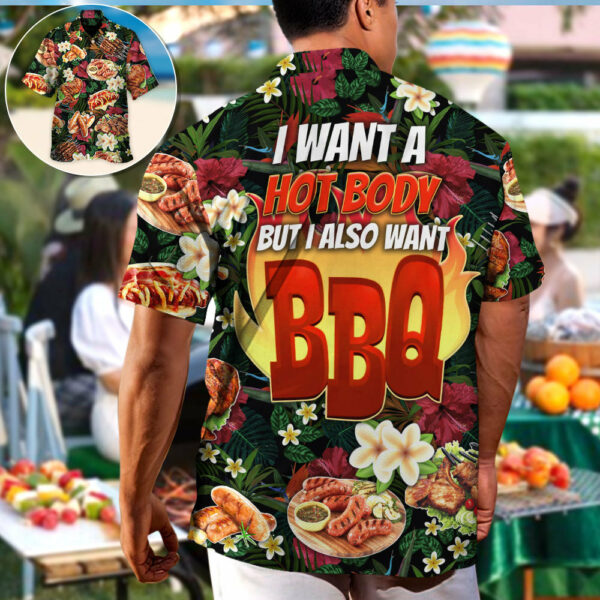 Barbecue Funny I Want A Hot Body But I Also Want BBQ - Hawaiian Shirt - Owl Ohh - Image 2