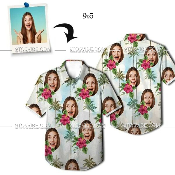 Custom Photo Hawaiian Shirts  Hibiscus Palm Tree Summer  Custom Face Shirt All Over  - Free Design 9to5vibe